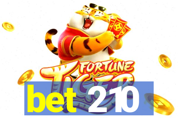 bet 210